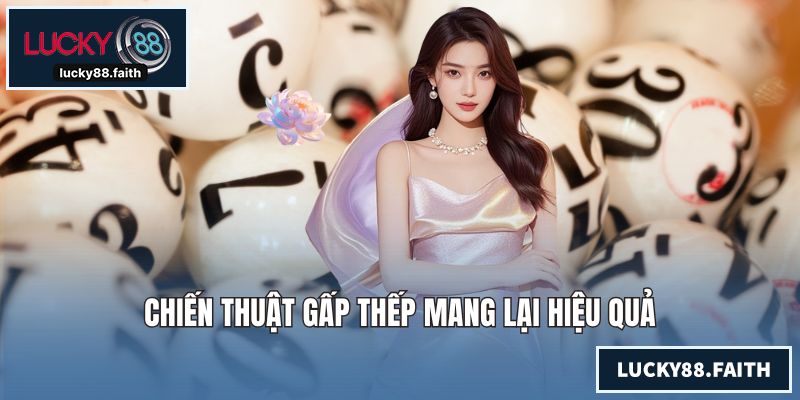 Chiến thuật gấp thếp mang lại hiệu quả